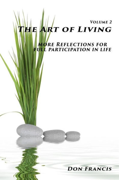 The Art of Living: Volume 2: More reflections for full participation in life