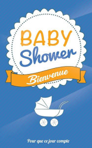Title: Babyshower - Bleu: Livre a ecrire, Author: Thibaut Pialat