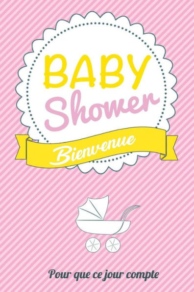 Babyshower - Rose: Livre a ecrire