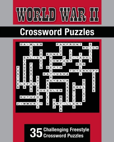 World War II Theme Crossword Puzzles: 35 Challenging Freestyle Crossword Puzzles