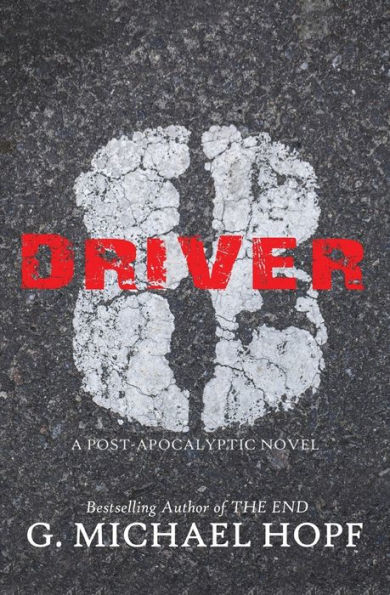 Driver 8: A Post-Apocalyptic Novel