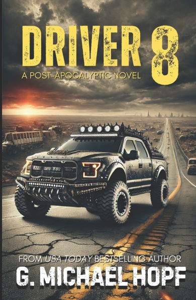 Driver 8: A Post-Apocalyptic Novel