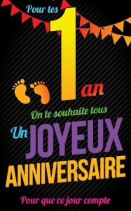 Title: Joyeux Anniversaire - 1 an: Livre a ecrire, Author: Thibaut Pialat