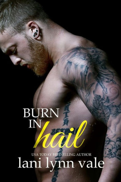 Burn Hail (Hail Raisers Series #3)