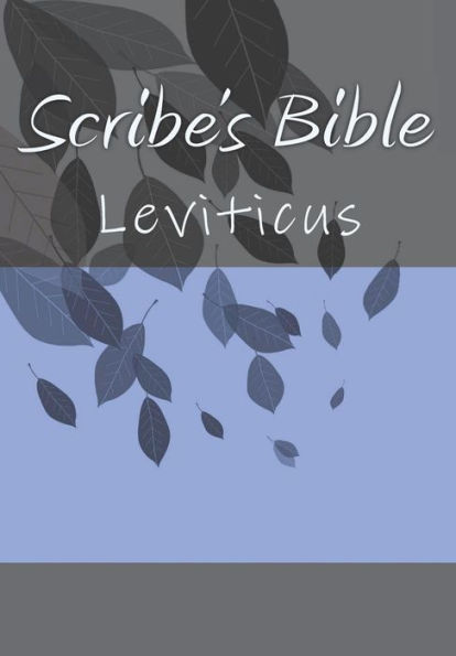 Scribe's Bible: Leviticus