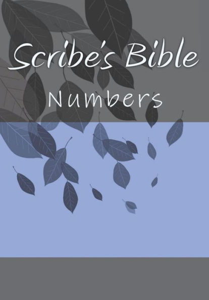 Scribe's Bible: Numbers