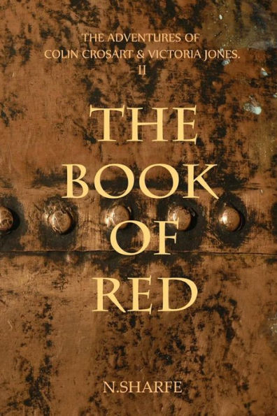 The Book of Red: The Adventures of Colin Crosart & Victoria Jones II