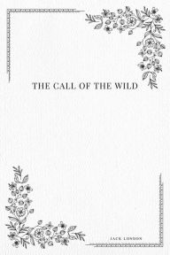 Title: The Call of the Wild, Author: Jack London