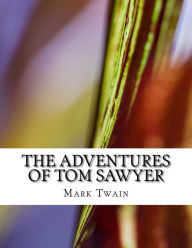 Title: The Adventures of Tom Sawyer, Author: Mark Twain