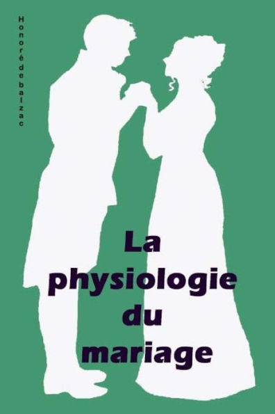 La physiologie du mariage