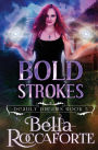 Bold Strokes: (Deadly Dreams Book 5)