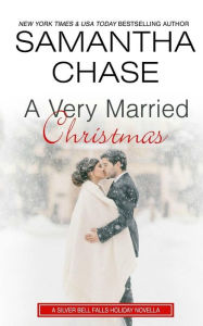 Title: A Very Married Christmas, Author: Samantha Chase