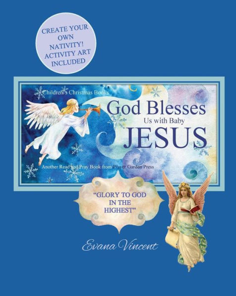 God Blesses Us with Baby Jesus Children's Christmas Books: Create Your Own Nativity! Activity Art Included Another Read and Pray Book from Prayer Garden Press Christmas Books for Kids 5-7, 8-12, 4-6, 3-5, Religious Great Stocking Stuffers for Kids for Boy