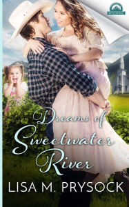 Title: Dreams of Sweetwater River, Author: Lisa Prysock