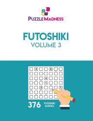 Title: Futoshiki: Volume 3, Author: Puzzlemadness