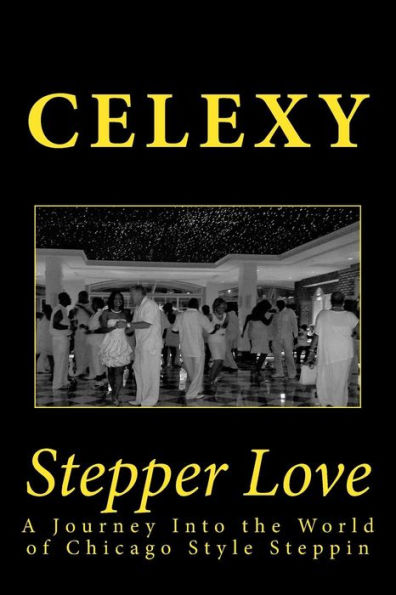 Stepper Love: A Journey Into the World of Chicago Style Steppin