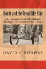 Roddy and the Great Bike Hike: An unexpected adventure during the Summer Holidays