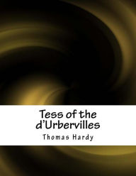 Title: Tess of the d'Urbervilles, Author: Thomas Hardy