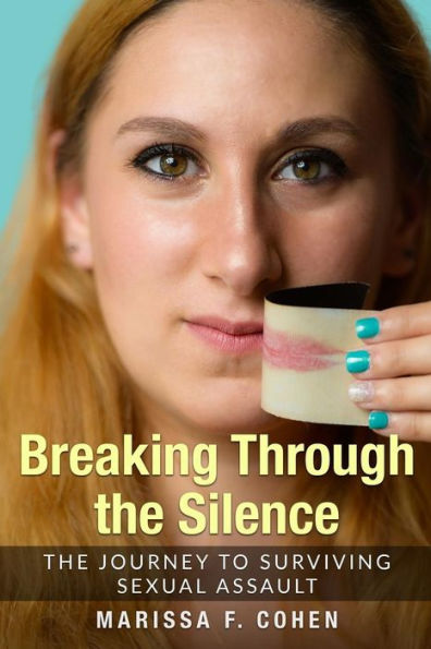 Breaking Through the Silence: The Journey to Surviving Sexual Assault