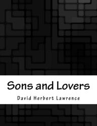 Title: Sons and Lovers, Author: D. H. Lawrence