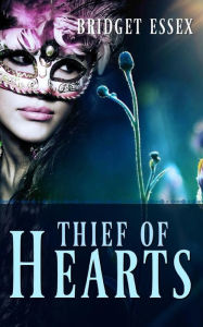 Title: Thief of Hearts, Author: Bridget Essex