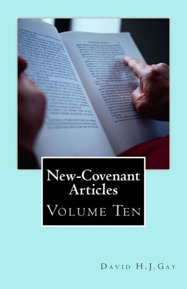 New-Covenant Articles: Volume Ten