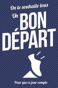 Title: Bon Depart - Bleu: Livre a ecrire, Author: Thibaut Pialat