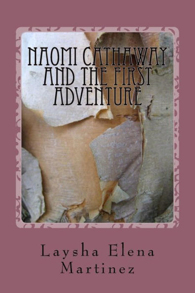 Naomi Cathaway And The First Adventure