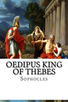 Oedipus King of Thebes by Sophocles, Paperback | Barnes & Noble®