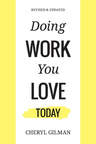 Doing Work You Love: Today