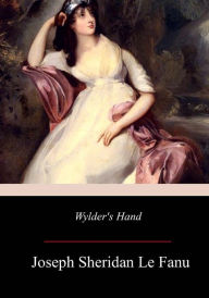 Title: Wylder's Hand, Author: Joseph Sheridan Le Fanu