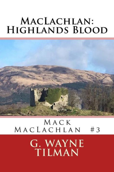 MacLachlan: Highlands Blood: Mack MacLachlan Novel 3