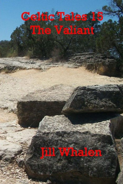 Celtic Tales 15, The Valiant