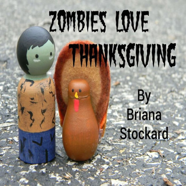 Zombies Love Thanksgiving