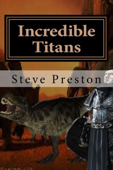 Incredible Titans: Life Among Dinosaurs