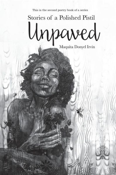 Stories of a Polished Pistil: Unpaved