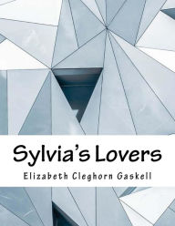 Title: Sylvia's Lovers, Author: Elizabeth Gaskell
