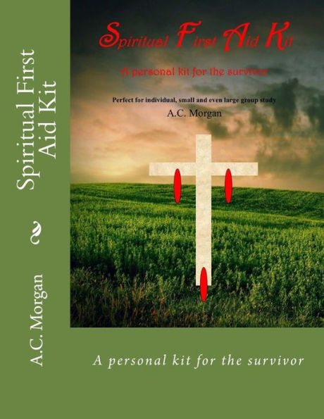 Spiritual First Aid Kit: A personal kit for the survivor