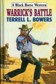 Title: Warrick's Battle, Author: Terrell L Bowers