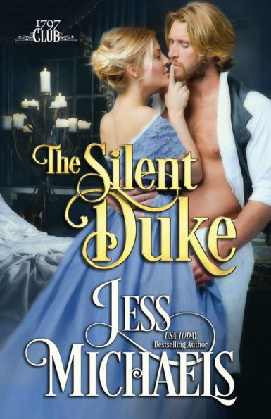 The Silent Duke (1797 Club Series #4)