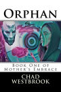 Orphan: Book One of Mother's Embrace