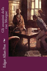 Title: Gli assassinii della rue Morgue, Author: Edgar Allan Poe