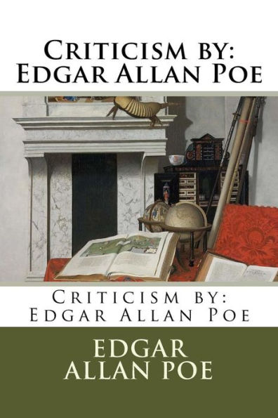 Criticism by: Edgar Allan Poe