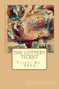 Title: The Lottery Ticket: Ticket No. 