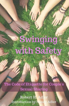 Swinging With Safety The Code Of Etiquette For Couple S Sexual