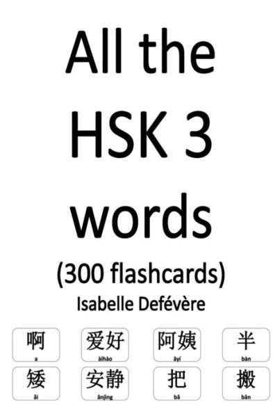 All the HSK 3 words (300 flashcards)