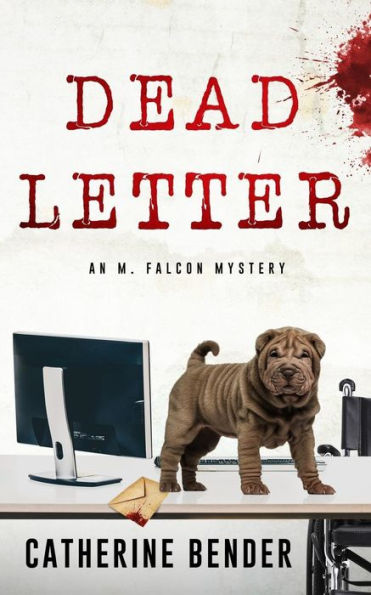 Dead Letter: An M Falcon Mystery
