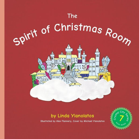 The Spirit of Christmas Room: Crystal City Series, Book 7