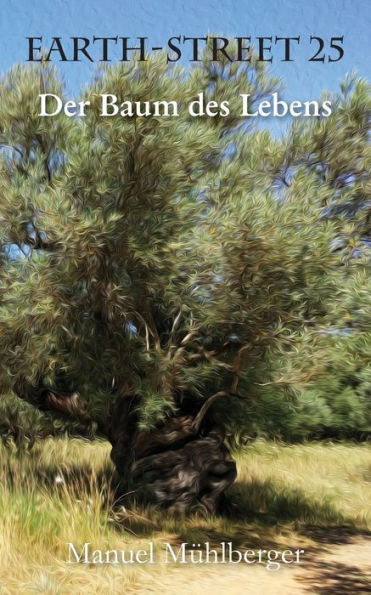 Earth-Street 25: Der Baum des Lebens