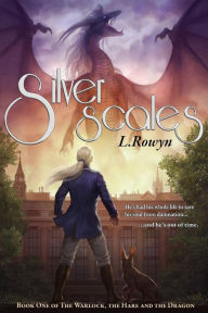 Title: Silver Scales, Author: L Rowyn